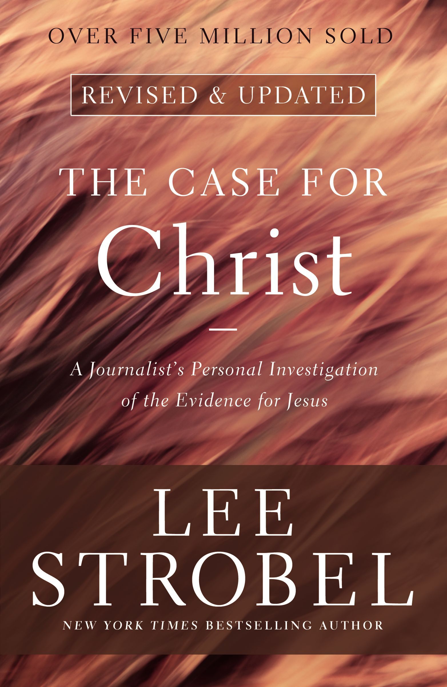 The Case for Christ: A Journalist's Personal Investigation of the Evidence for Jesus (Case for ... Series)