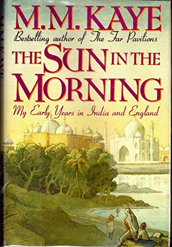 Sun in the Morning: My Early Years in India and England (Share of Summer, Band 1)