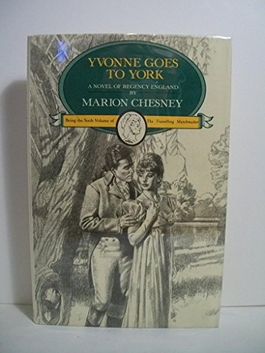 Yvonne Goes to York (Travelling Matchmaker, Band 6)