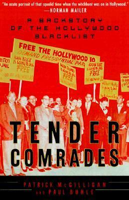 Tender Comrades: A Backstory of the Hollywood Blacklist