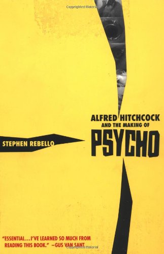 Alfred Hitchcock and the Making of Psycho