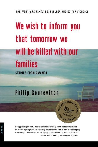We Wish to Inform You That Tomorrow We Will Be Killed with Our Families: Stories from Rwanda (Bestselling Backlist)