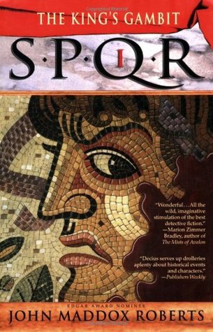 SPQR I: KINGS GAMBIT: The Kings Gambit (Spqr Roman Mysteries, Band 1)
