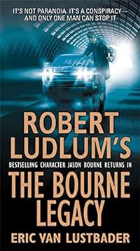 Robert Ludlum's the Bourne Legacy: A Novel
