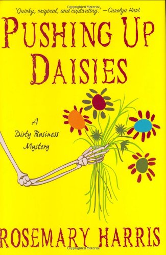 Pushing Up Daisies: A Dirty Business Mystery