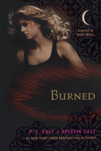 Burned: A House of Night Novel (House of Night, 7, Band 7)