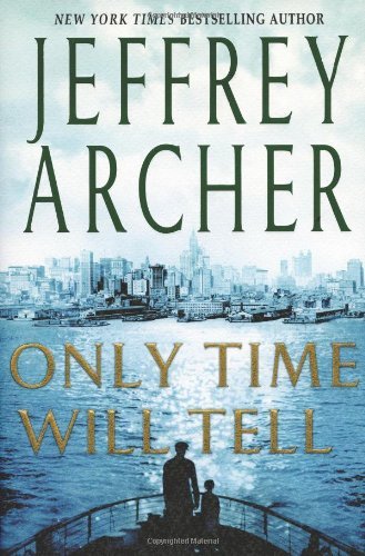 Only Time Will Tell (The Clifton Chronicles, Band 1)