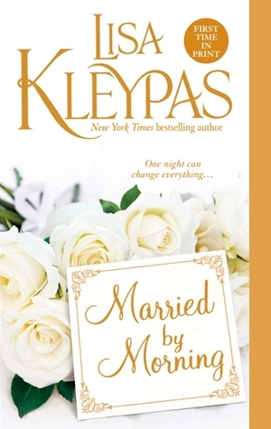 Married by Morning: One night can change everything . . . (Hathaways)