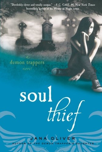 Soul Thief: A Demon Trapper Novel (Demon Trappers, 2, Band 2)