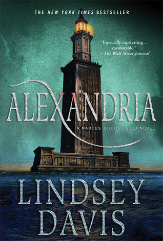 Alexandria: A Marcus Didius Falco Novel (A Marcus Didius Falco Mystery)