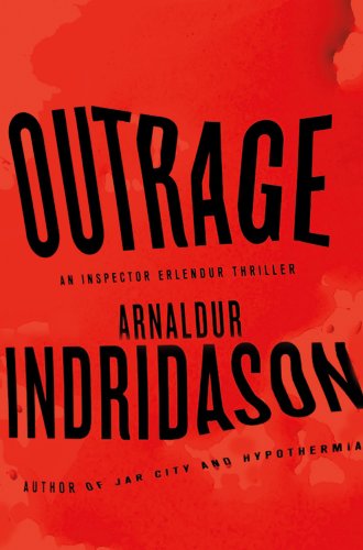 Outrage: An Inspector Erlendur Novel