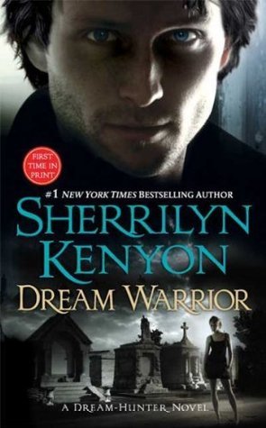 Dream Warrior (Dark-hunters: Dream-hunters, Band 4)