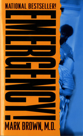 Emergency!: True Stories from the Nation's ERs