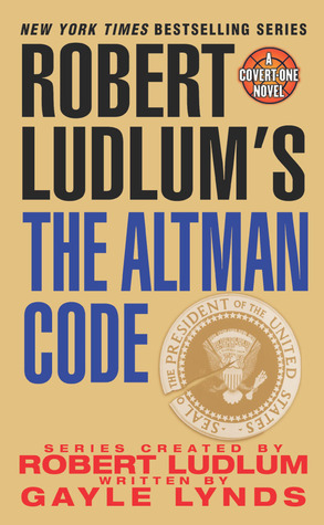 Robert Ludlum's the Altman Code (Covert-one)