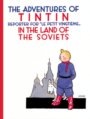 Tintin in the Land of the Soviets (The Adventures of Tintin: Original Classic, Band 1)