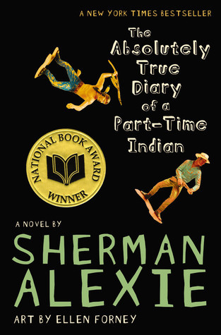 The Absolutely True Diary of a Part-Time Indian (National Book Award Winner): A Novel