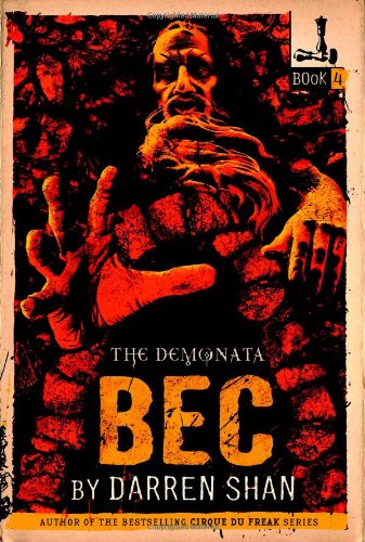 The Demonata #4: Bec: Book 4 in the Demonata series