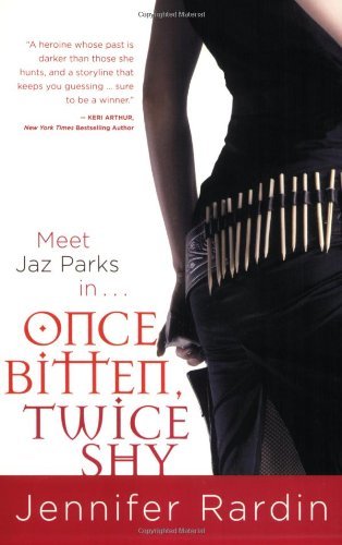 Once Bitten, Twice Shy (Jaz Parks, 1)