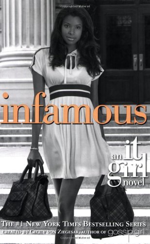 Infamous: An It Girl Novel (It Girl, 7, Band 7)