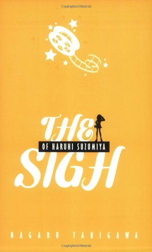 The Sigh of Haruhi Suzumiya (light novel) (The Haruhi Suzumiya Series, Band 2)