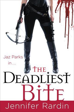 The Deadliest Bite: Jaz Parks series: book 8 (Jaz Parks, 8, Band 8)