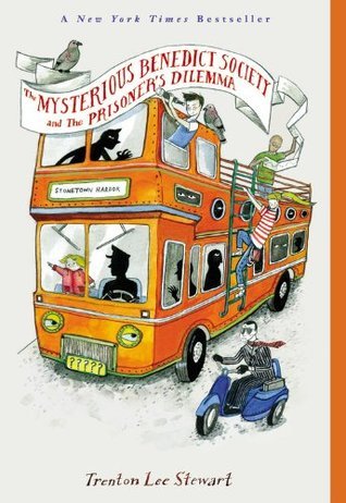 The Mysterious Benedict Society and the Prisoner's Dilemma (The Mysterious Benedict Society, 3, Band 3)