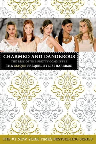 Charmed and Dangerous: The Clique Prequel