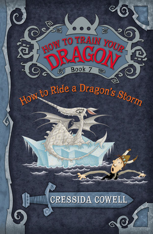 How to Train Your Dragon: How to Ride a Dragon's Storm (How to Train Your Dragon, 7, Band 7)