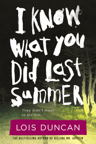 I Know What You Did Last Summer (Lois Duncan Thrillers)
