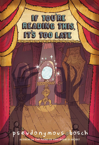 If You're Reading This, It's Too Late (The Secret Series, 2)