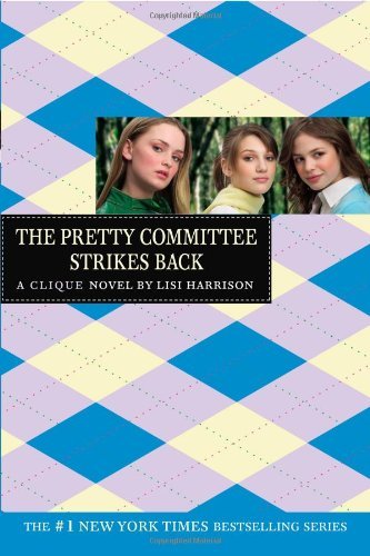 The Pretty Committee Strikes Back (The Clique, 5, Band 5)
