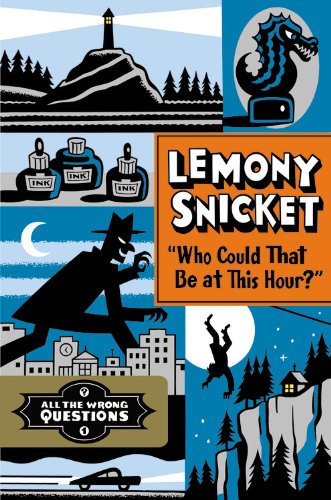 "Who Could That Be at This Hour?": Also Published as "All the Wrong Questions: Question 1" (All the Wrong Questions, 1, Band 1)
