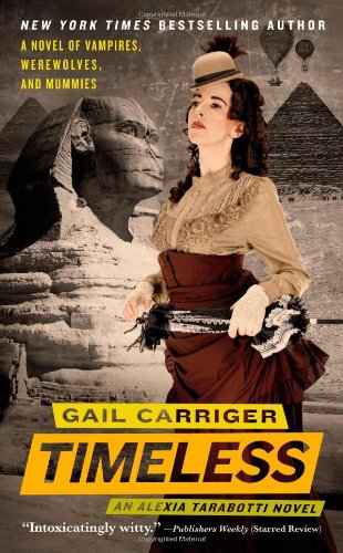 Timeless (The Parasol Protectorate, 5, Band 5)