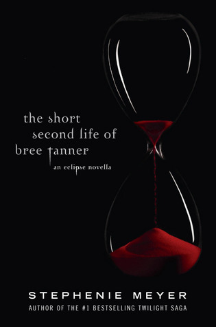 The Short Second Life of Bree Tanner: An Eclipse Novella (The Twilight Saga)