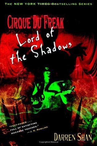 Cirque Du Freak #11: Lord of the Shadows: Book 11 in the Saga of Darren Shan (Cirque Du Freak: the Saga of Darren Shan, Band 11)
