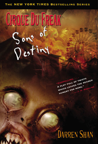 Cirque Du Freak #12: Sons of Destiny: Book 12 in the Saga of Darren Shan (Cirque Du Freak: the Saga of Darren Shan, Band 12)