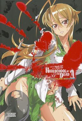 Highschool of the Dead Color Omnibus, Vol. 1: Full Color Edition (HIGH SCHOOL O/T DEAD COLOR OMNIBUS HC)