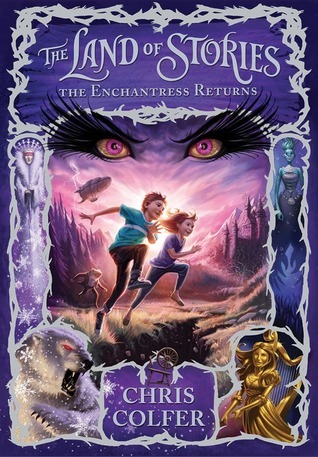 The Land of Stories: The Enchantress Returns (The Land of Stories, 2, Band 2)