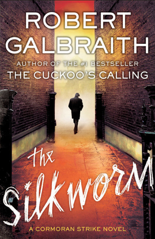 The Silkworm (A Cormoran Strike Novel)