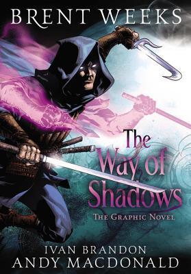 The Way Of Shadows: The Graphic Novel (NIGHT ANGEL TRILOGY GN, Band 1)