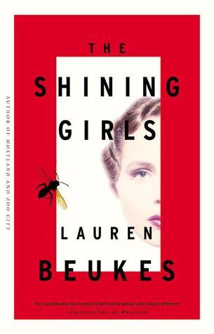 The Shining Girls: A Novel