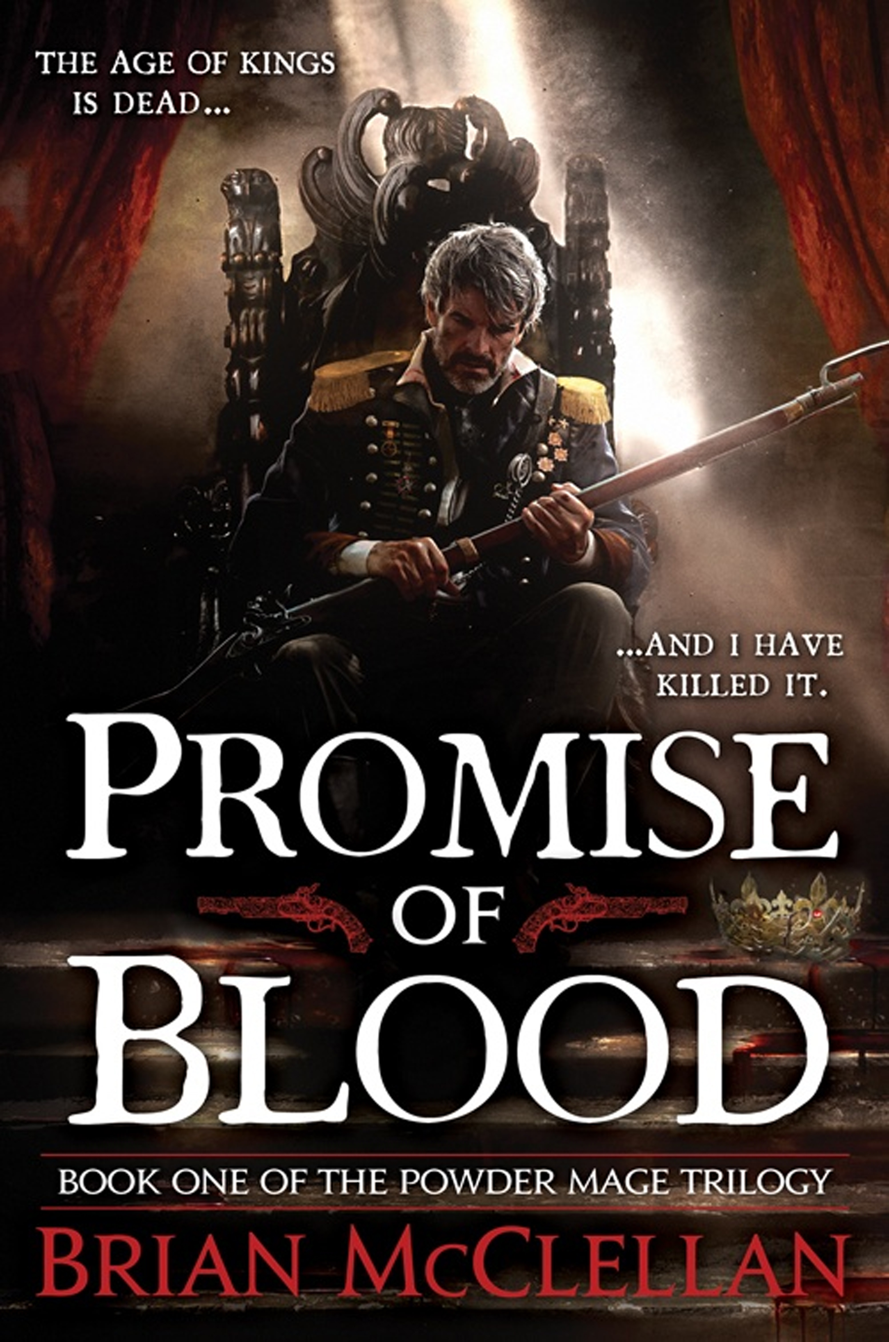 Promise of Blood (The Powder Mage Trilogy, 1, Band 1)