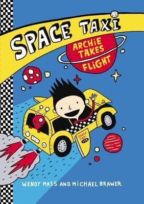 Space Taxi: Archie Takes Flight (Space Taxi, 1, Band 1)