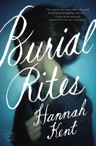 Burial Rites: A Novel