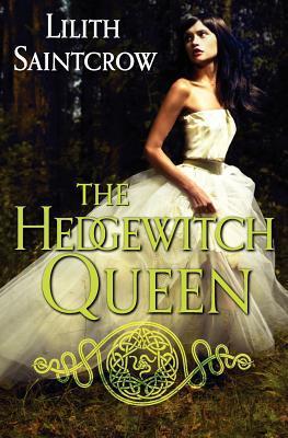 Hedgewitch Queen, The (Romances of Arquitaine, 1, Band 1)