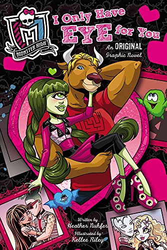 Monster High: I Only Have Eye for You: An Original Graphic Novel: An Original Graphic Novel Book 2