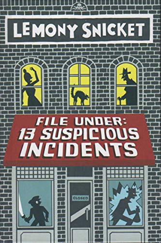 File Under: 13 Suspicious Incidents: will look nothing like this (All the Wrong Questions)