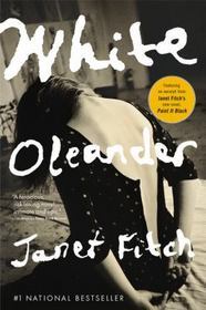White Oleander: A Novel (Oprah's Book Club)