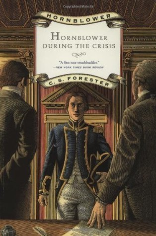 Hornblower During the Crisis (Hornblower Saga (Paperback))