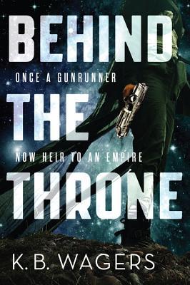 Behind the Throne (The Indranan War, 1, Band 1)